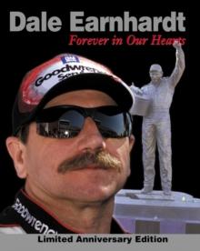 Dale Earnhardt: Forever In Our Hearts