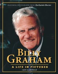 Billy Graham : A Life in Pictures