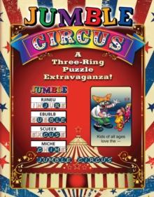 Jumble Circus : A Three-Ring Puzzle Extravaganza!