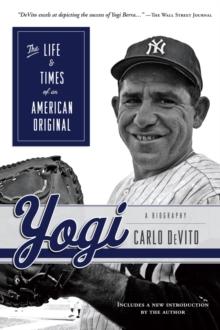 Yogi : The Life & Times of an American Original