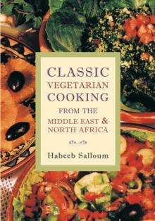 Classic Vegetarian Cooking from the Middle East and North Africa