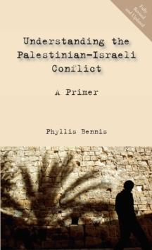 Understanding the Palestinian-Israeli Conflict : A Primer