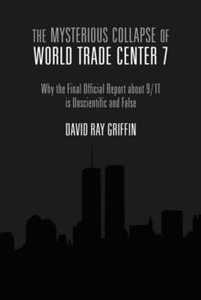 The Mysterious Collapse of World Trade Center 7