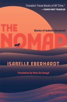 The Nomad : Diaries of Isabelle Eberhardt