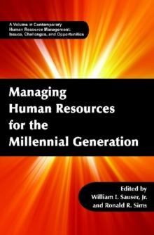 Managing Human Resources for the Millennial Generation