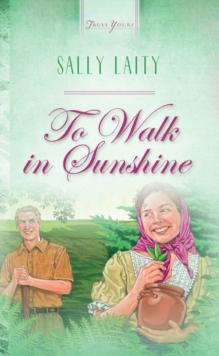 To Walk In Sunshine