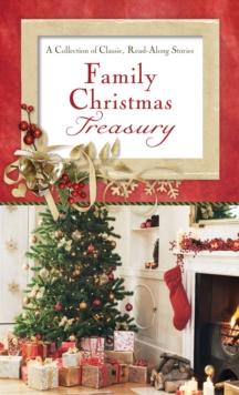 Family Christmas Treasury : A Collection of Classic, Read-Aloud Stories