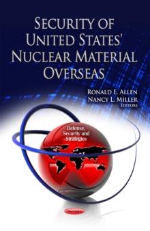 Security of United States' Nuclear Material Overseas