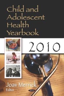 Child and Adolescent Health Yearbook 2010