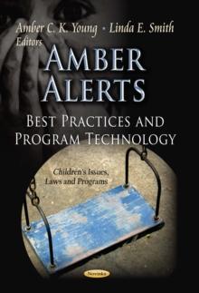 Amber Alerts : Best Practices and Program Technology