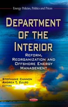 Department of the Interior : Reform, Reorganization and Offshore Energy Management