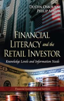 Financial Literacy and the Retail Investor : Knowledge Levels and Information Needs