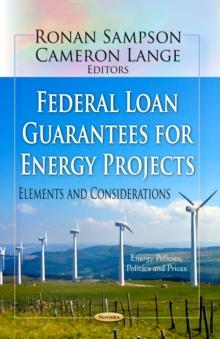 Federal Loan Guarantees for Energy Projects : Elements and Considerations