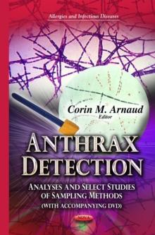 Anthrax Detection : Analyses and Select Studies of Sampling Methods (with Accompanying DVD)