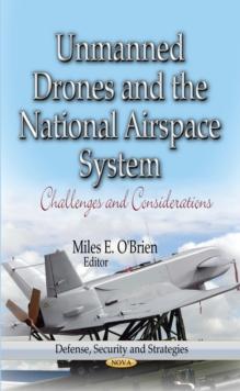 Unmanned Drones and the National Airspace System : Challenges and Considerations