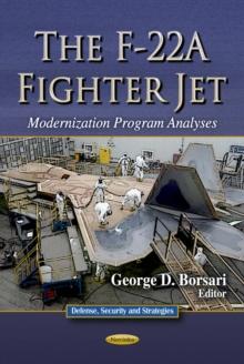 The F-22A Fighter Jet : Modernization Program Analyses