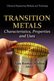 Transition Metals : Characteristics, Properties and Uses