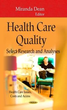 Health Care Quality : Select Research and Analyses