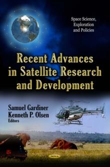 Recent Advances in Satellite Research and Development