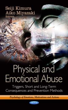 Physical and Emotional Abuse : Triggers, Short and Long-Term Consequences and Prevention Methods