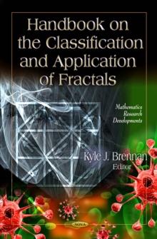 Handbook on the Classification and Application of Fractals