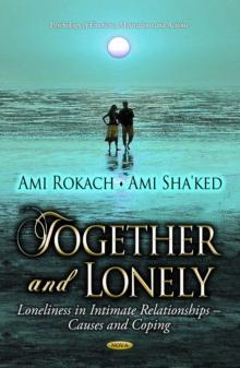 Together and Lonely : Loneliness in Intimate Relationships - Causes and Coping