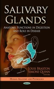 Salivary Glands : Anatomy, Functions in Digestion and Role in Disease