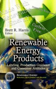 Renewable Energy Products : Labeling, Production Guidance and Consumer Attitudes