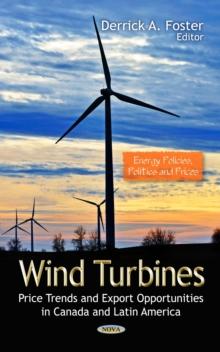 Wind Turbines : Price Trends and Export Opportunities in Canada and Latin America