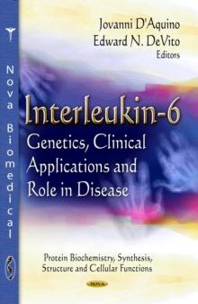 Interleukin-6 : Genetics, Clinical Applications and Role in Disease