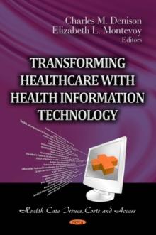 Transforming Healthcare with Health Information Technology