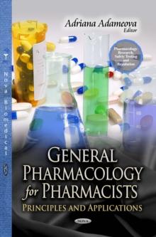 General Pharmacology for Pharmacists : Principles and Applications