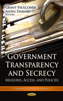 Government Transparency and Secrecy : Measures, Access, and Policies