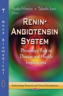 Renin-Angiotensin System : Physiology, Role in Disease and Health Implications