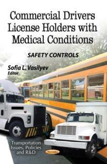 Commercial Drivers License Holders with Medical Conditions : Safety Controls