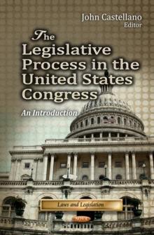 The Legislative Process in the United States Congress : An Introduction