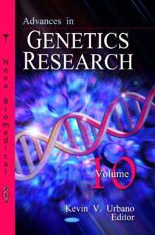 Advances in Genetics Research. Volume 10