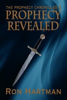 Prophecy Chronicles: Prophecy Revealed