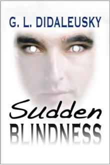 Sudden Blindness