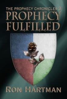 Prophecy Chronicles: Prophecy Fulfilled