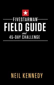 FiveStarMan Field Guide and 45-Day Challenge