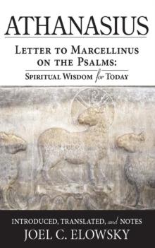 Letter to Marcellinus on the Psalms : Spiritual Wisdom for Today