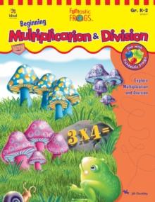 Funtastic Frogs(TM) Beginning Multiplication & Division, Grades K - 2