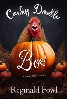 Cocky Doodle Boo: Haunted Tales From the Hen House