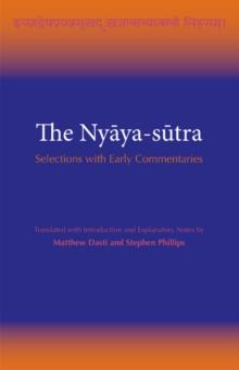 The Nyaya-sutra : Selections with Early Commentaries