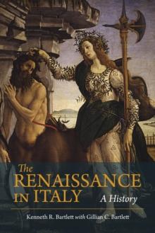 The Renaissance in Italy : A History