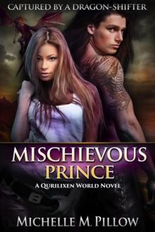 Mischievous Prince : A Qurilixen World Short Novel