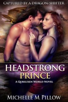 Headstrong Prince : A Qurilixen World Short Novel