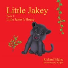 Little Jakey - Book 1 : Little Jakey's House