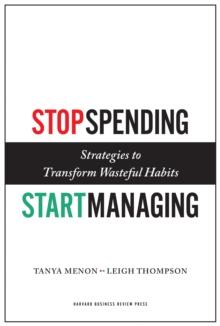 Stop Spending, Start Managing : Strategies to Transform Wasteful Habits